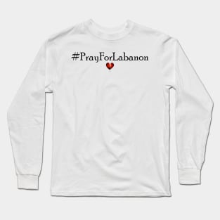 Pray For Labanon Long Sleeve T-Shirt